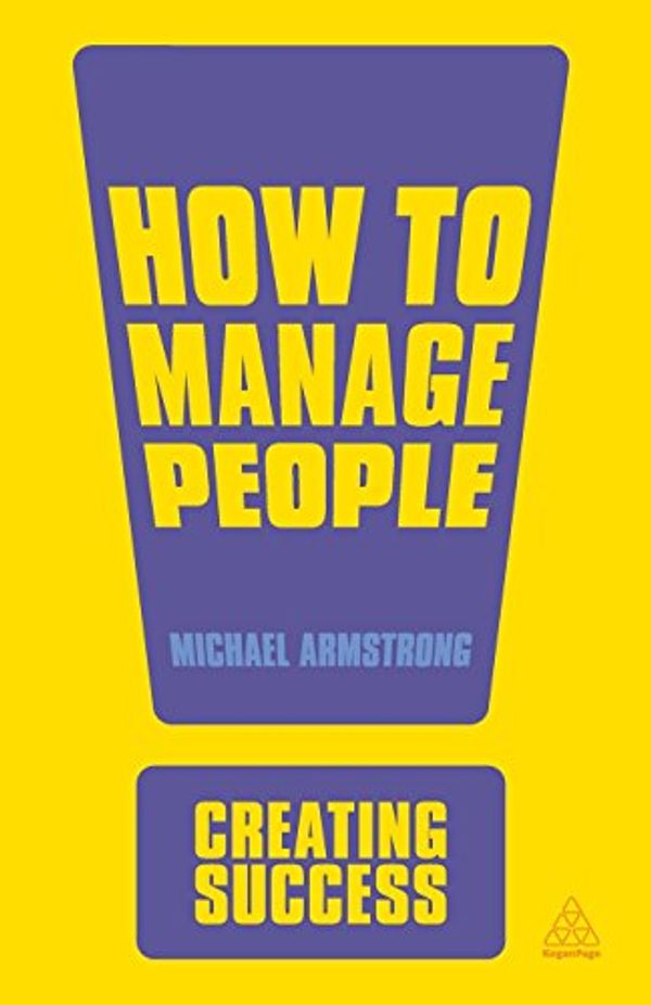 Cover Art for 9780749467081, How to Manage People by Michael Armstrong
