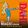 Cover Art for 9780141349565, The Magic Finger by Roald Dahl, Quentin Blake, Kate Winslet