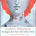 Cover Art for 9780099530244, Oranges are Not the Only Fruit Anniversary Edition by Jeanette Winterson