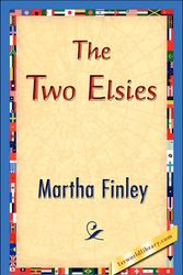 Cover Art for 9781605973173, The Two Elsies by Martha Finley