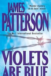 Cover Art for 9780755336661, Violets are Blue (Alex Cross) by James Patterson