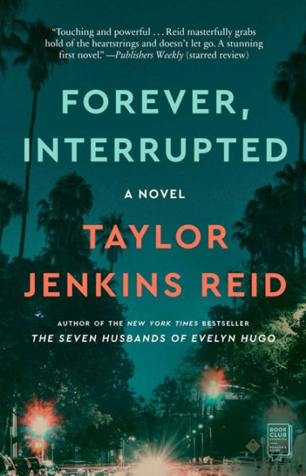 Cover Art for 9781681414201, Forever, Interrupted by Taylor Jenkins Reid