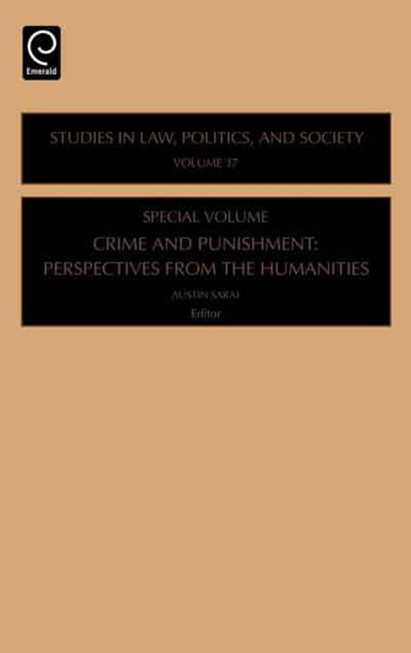 Cover Art for 9780762312450, Studies in Law, Politics, and Society: Crime and Punishment: Perspectives from the Humanities by 