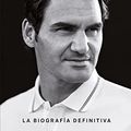 Cover Art for 9786077482857, Roger Federer: La biografía definitiva (Paperback) by René Stauffer