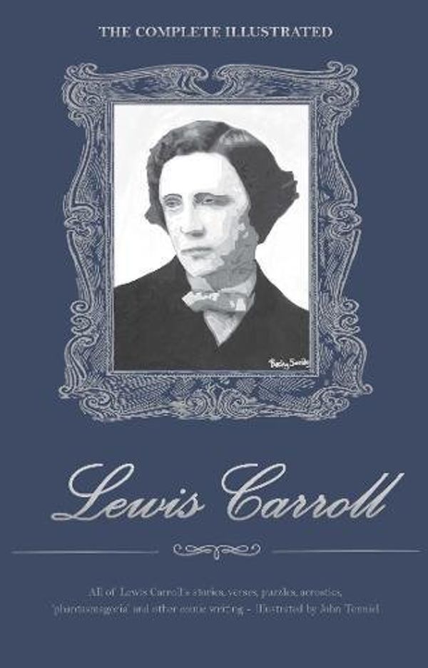 Cover Art for 9781840220742, The Complete Illustrated Lewis Carroll by Lewis Carroll