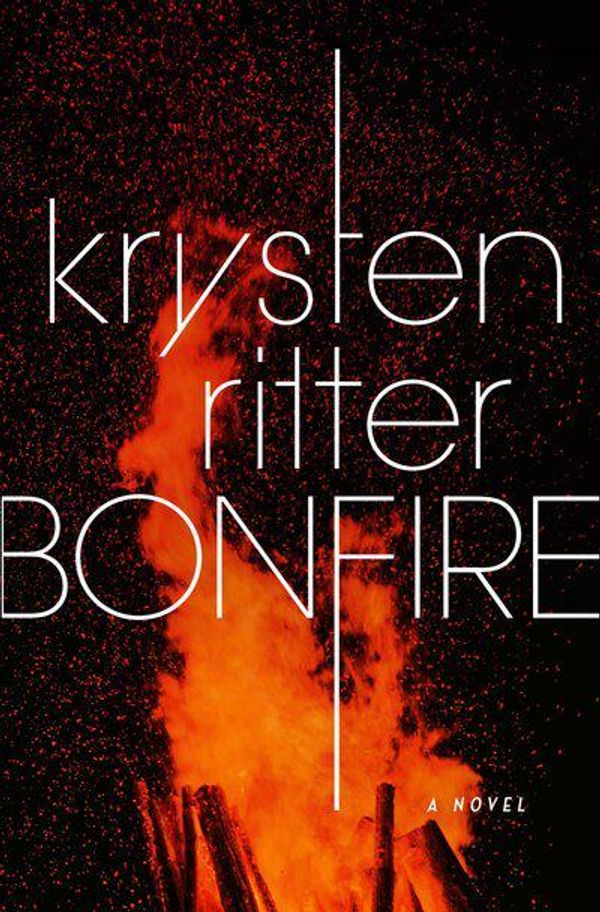Cover Art for 9781524759841, Bonfire by Krysten Ritter