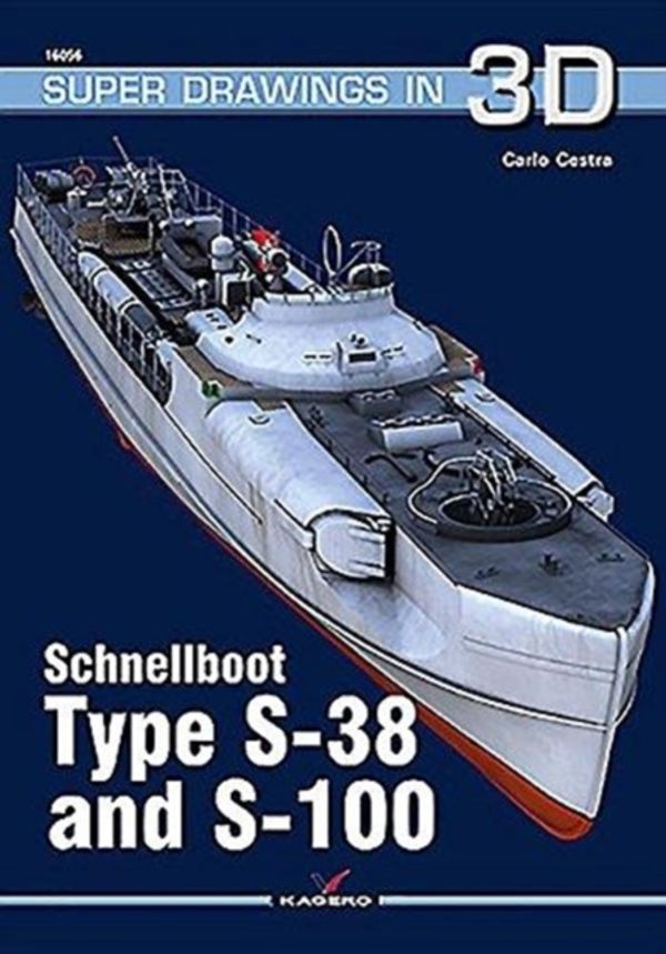 Cover Art for 9788365437716, Schnellboot. Type S-38  and S-100 (Super Drawings in 3D) by Carlo Cestra