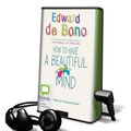 Cover Art for 9781742145464, How to Have a Beautiful Mind by De Bono, Edward