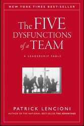 Cover Art for 9780470250914, The Five Dysfunctions of a Team: A Leadership Fable (J-B Lencioni Series) by Patrick M. Lencioni