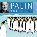 Cover Art for 9780753823262, Pole To Pole by Michael Palin