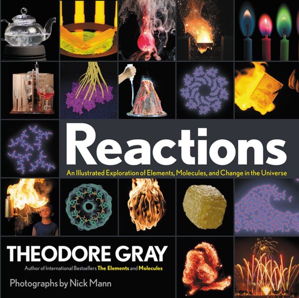Cover Art for 9780316508742, Reactions by Theodore Gray