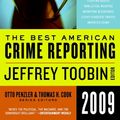 Cover Art for 9780061490842, The Best American Crime Reporting 2009 by Jeffrey Toobin