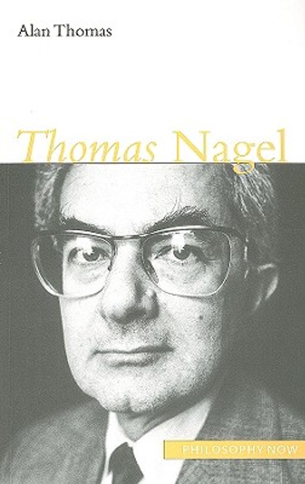 Cover Art for 9780773535602, Thomas Nagel by Alan Thomas