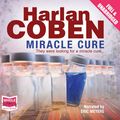Cover Art for 9781407467139, Miracle Cure by Harlan Coben
