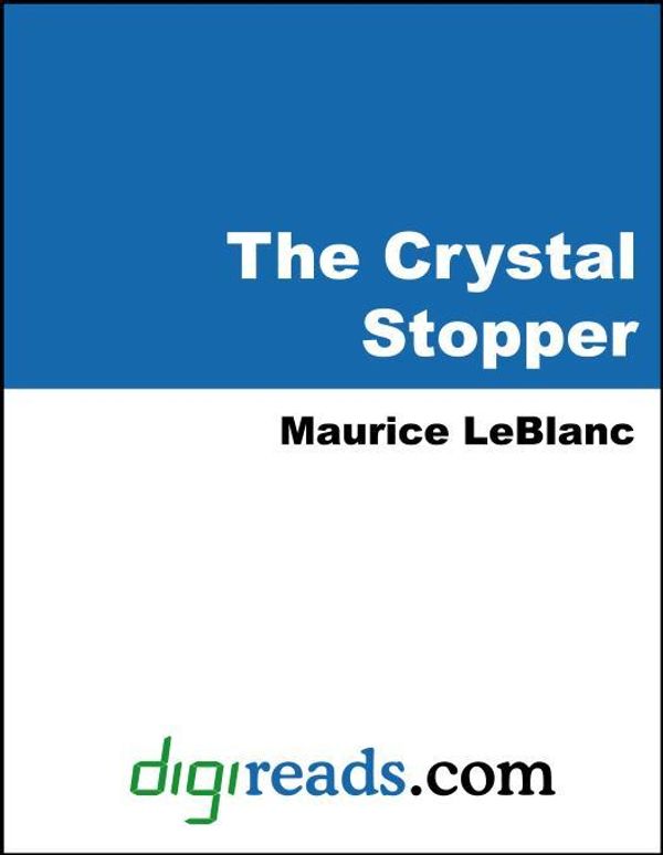 Cover Art for 9785551345886, The Crystal Stopper by Maurice Leblanc