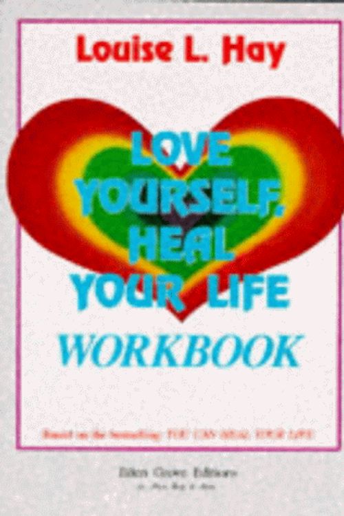 Cover Art for 9781870845069, Love Yourself, Heal Your Life Workbook by Louise L. Hay