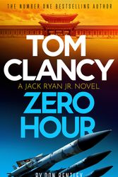 Cover Art for 9781408727713, Tom Clancy Zero Hour by Don Bentley