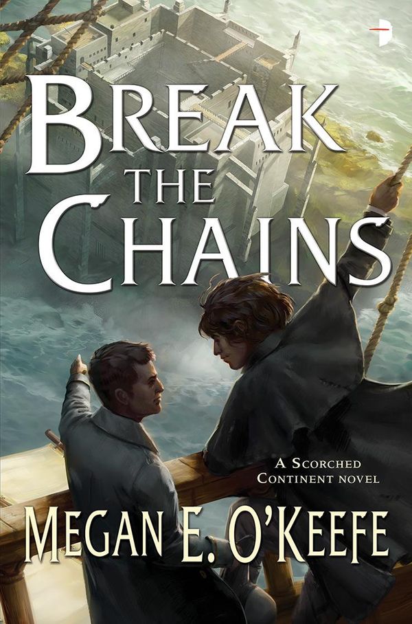 Cover Art for 9780857664945, Break the Chains by Megan E. O'Keefe