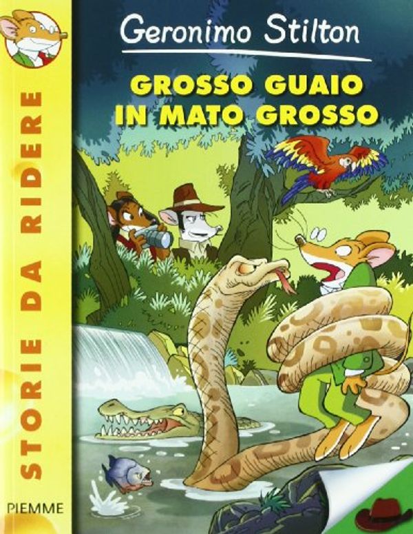 Cover Art for 9788856614749, Grosso guaio in Mato Grosso by Geronimo Stilton