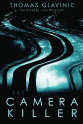 Cover Art for 9781612183237, The Camera Killer by Thomas Glavinic