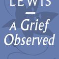 Cover Art for 9780571290680, A Grief Observed by C. S. Lewis