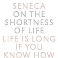 Cover Art for 9781101651186, On the Shortness of Life by Seneca