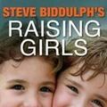 Cover Art for 9781921462351, Raising Girls by Steve Biddulph