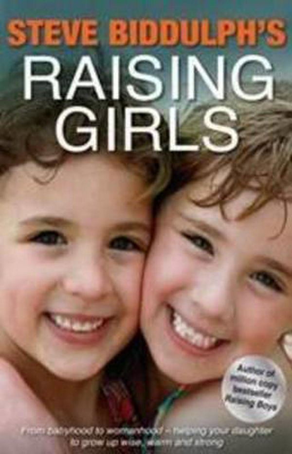 Cover Art for 9781921462351, Raising Girls by Steve Biddulph