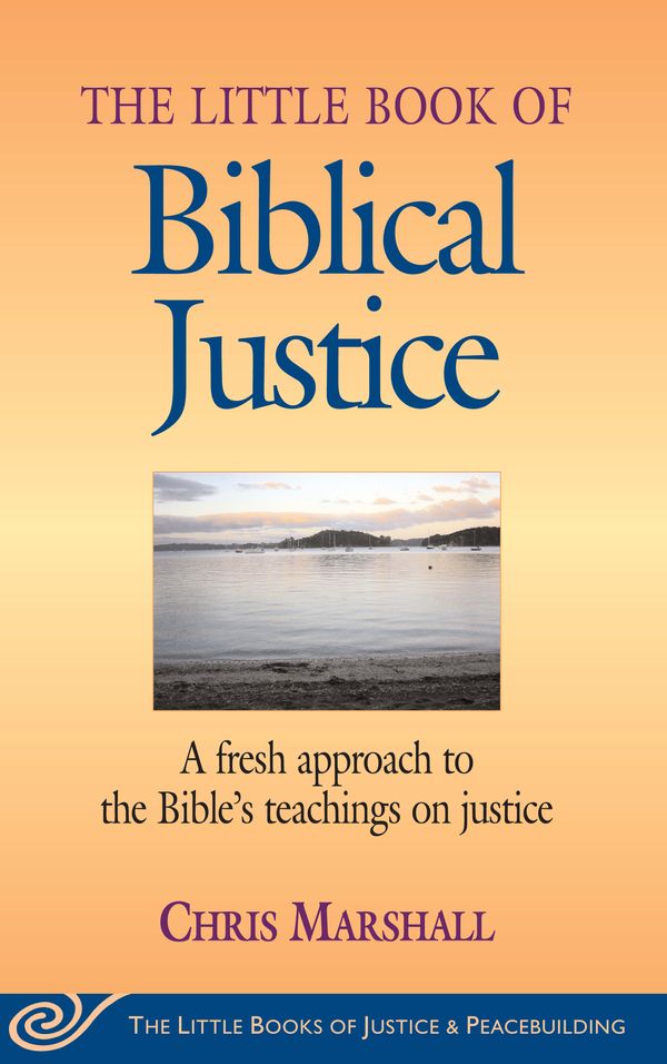 Cover Art for 9781680992465, Little Book of Biblical Justice by Chris Marshall