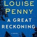 Cover Art for 9781410489395, A Great ReckoningChief Inspector Gamache Novel by Louise Penny