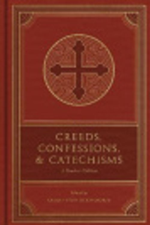 Cover Art for 9781433582608, Creeds, Confessions, and Catechisms by Chad B Van Dixhoorn