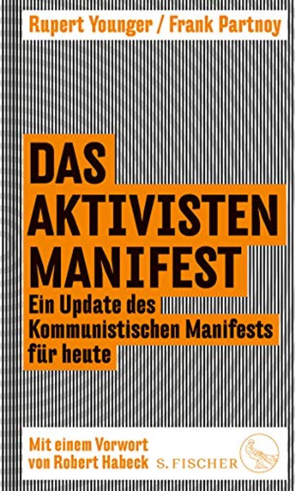 Cover Art for 9783103974416, Das Aktivisten-Manifest: Ein Update des Kommunistischen Manifests für heute by Frank Partnoy, Rupert Younger