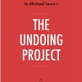 Cover Art for 9781683786634, Summary, Analysis & Review of Michael Lewis's The Undoing Project by Instaread by Instaread Summaries