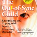 Cover Art for 9780399531651, The Out-of-Sync Child by Carol Stock Kranowitz