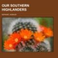 Cover Art for 9781153645553, Our Southern Highlanders by Horace Kephart