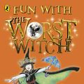 Cover Art for 9780141352565, Fun with the Worst Witch by Jill Murphy