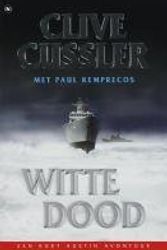 Cover Art for 9789044312300, Witte Dood by Clive Cussler