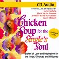 Cover Art for 9781558747081, Chicken Soup for the Single's Soul: Stories of Love and Inspiration for the Single, Divorced and Widowed (Chicken Soup for the Soul) by Canfield