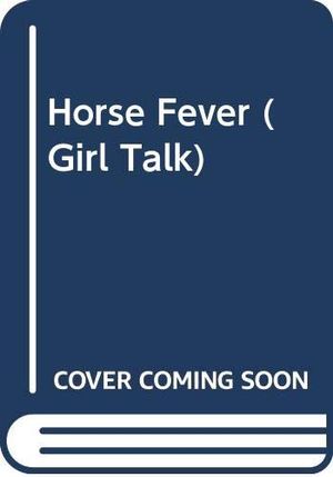 Cover Art for 9780307220257, Horse Fever (Girl Talk) by L. E. Blair