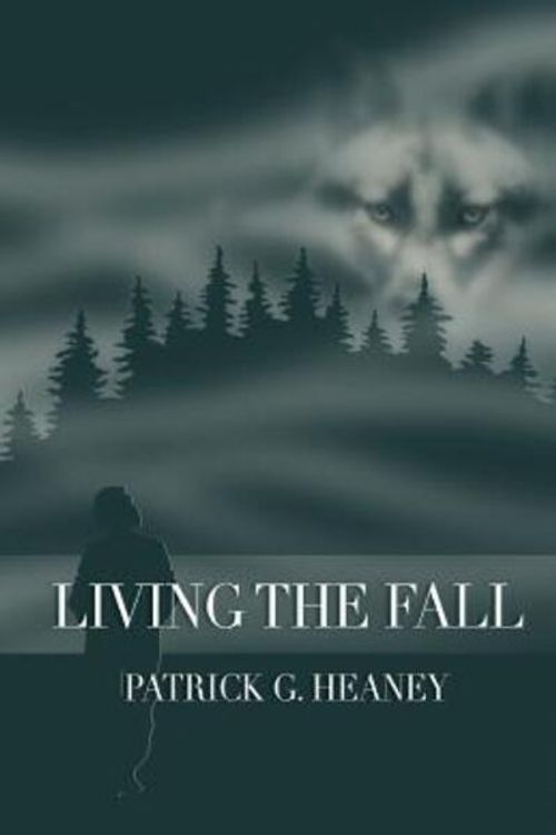 Cover Art for 9780976863502, Living the Fall by Patrick G Heaney