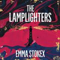 Cover Art for B08LDPNJTD, The Lamplighters by Emma Stonex