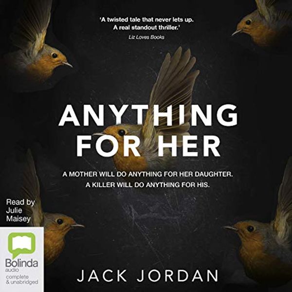 Cover Art for B084GDG6LG, Anything for Her by Jack Jordan