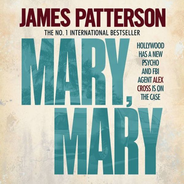 Cover Art for 9780755397068, Mary, Mary by James Patterson, Garrick Hagon