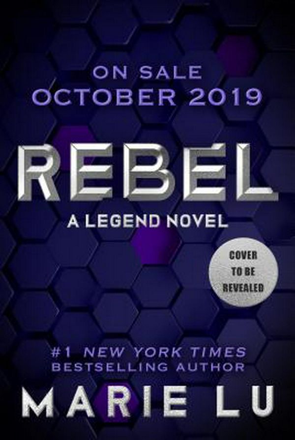 Cover Art for 9781250221704, Rebel by Marie Lu