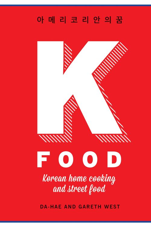 Cover Art for 9781784721008, K Food: Our home cooking and street food by Da-Hae West