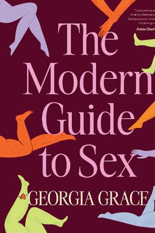 Cover Art for 9781460765371, The Modern Guide To Sex by Georgia Grace