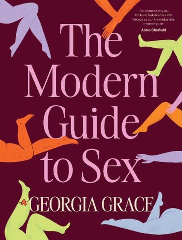 Cover Art for 9781460765371, The Modern Guide To Sex by Georgia Grace