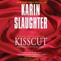 Cover Art for 9780062381538, Kisscut by Karin Slaughter