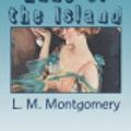 Cover Art for 9781722801465, Anne of the Island by Lucy Maud Montgomery