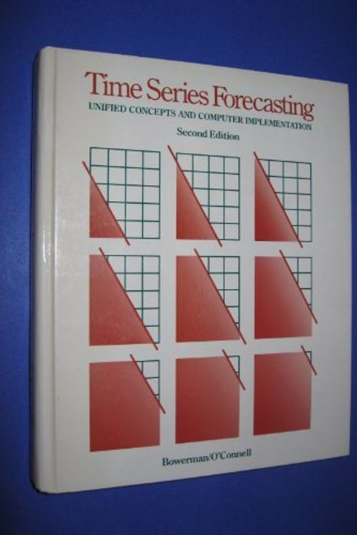 Cover Art for 9780871500700, Time Series Forecasting by Bruce L. Bowerman